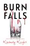 Burn Falls