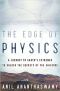 The Edge of Physics · A Journey to Earth's Extremes to Unlock the Secrets of the Universe