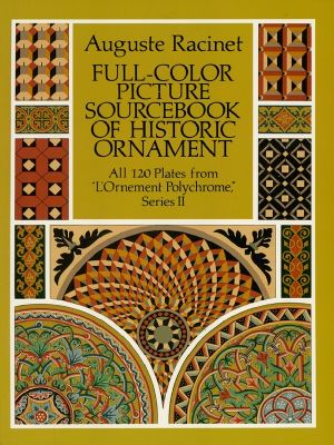 Full-Color Picture Sourcebook of Historic Ornament