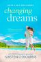 Changing Dreams (Bear Lake Dreamers Book 1)