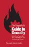 The Pragmatist’s Guide to Sexuality · What Turns People On, Why, and What That Tells Us About Our Species