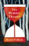 The Memory Theater, A Novel