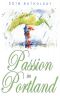 Passion in Portland 2016 Anthology