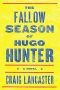 The Fallow Season of Hugo Hunter