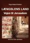 Længslens land. Vejen til Jerusalem