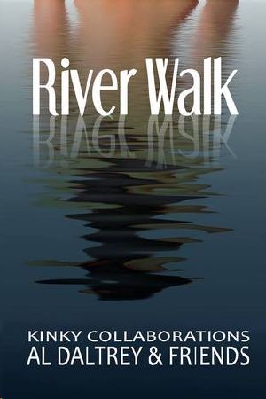 River Walk · Ten Kinky Collaborations