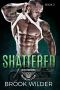 Shattered (Devil's Horsemen MC Book 2)