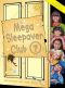 Mega Sleepover 7