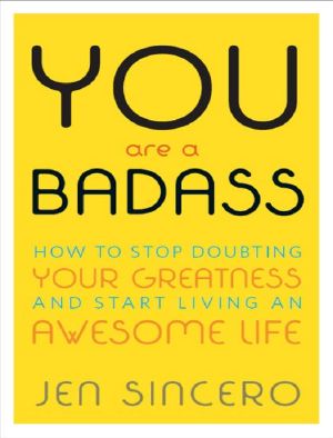 You Are a Badass · How to Stop Doubting Your Greatness and Start Living an Awesome Life