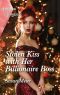 Stolen Kiss with Her Billionaire Boss--A captivating Christmas romance to fall in love with!