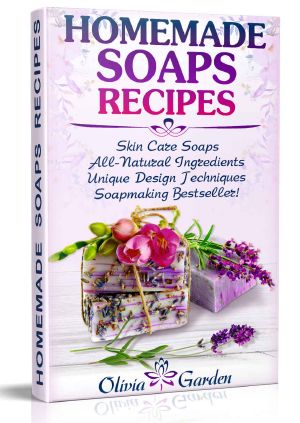 Homemade Soaps Recipes · Natural Handmade Soap, Soapmaking Book With Step by Step Guidance for Cold Process of Soap Making ( How to Make Hand Made Soap, Ingredients, Soapmaking Supplies, Design Ideas)