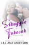 Struggle to Forever · a Friends to Lovers Duet