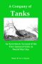 A Company of Tanks · an Eyewitness Account of the First Armored Units in World War One