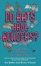 Do Bats Have Bollocks? · and 101 More Utterly Stupid Questions