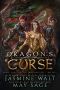 Dragon's Curse · A Reverse Harem Fantasy Romance (The Dragon's Gift Trilogy Book 3)