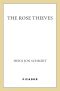 The Rose Thieves