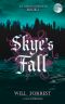 Skye's Fall