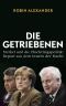 Die Getriebenen · Merkel und die Flüchtlingspolitik · Report aus dem Innern der Macht