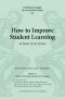 A Miniature Guide for Those Who Teach on How to Improve Student Learning (Thinker's Guide Library)