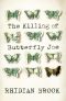 The Killing of Butterfly Joe