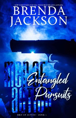 ENTANGLED PURSUITS (MEN OF ACTION Book 1)