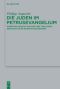 Beihefte zur Zeitschrift für die neutestamentliche Wissenschaft Band 214 · Die Juden im Petrusevangelium