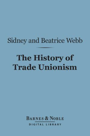 The History of Trade Unionism