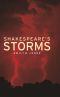 Shakespeare's Storms