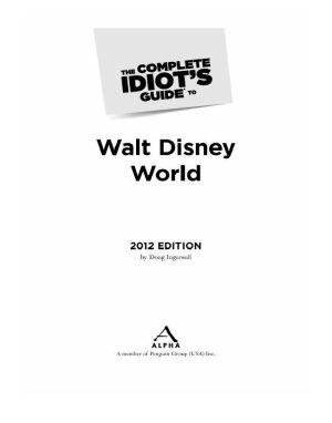 The Complete Idiot's Guide to Walt Disney World, 2012 Edition