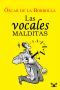 Las Vocales Malditas