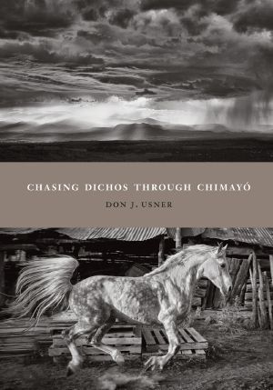 Chasing Dichos Through Chimayo