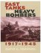 Fast Tanks and Heavy Bombers: Innovation in the U.S. Army, 1917–1945