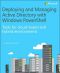 Deploying and Managing Active Directory With Windows PowerShell · Tools for Cloud-Based and Hybrid Environments (Vivek Sahu's Library)