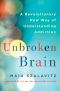 Unbroken Brain