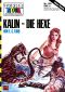 Kalin · Die Hexe