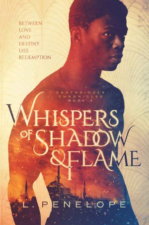 Whispers of Shadow & Flame (Earthsinger Chronicles Book 2)