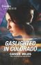 Gaslighted in Colorado