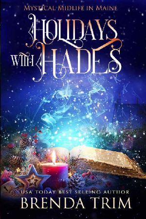 Holidays with Hades: Paranormal Women's Fiction (Mystical Midlife in Maine Book 4)