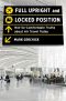 Full Upright and Locked Position · the Insider's Guide to Air Travel