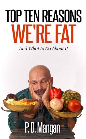 Top Ten Reasons We're Fat · and What to Do About It