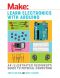 Learn Electronics With Arduino · an Illustrated Beginner's Guide to Physical Computing (Make · Technology on Your Time)