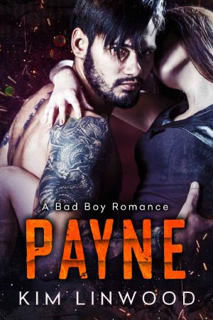 Payne: A Bad Boy Romance: (With bonus book Mine)