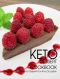 Keto Dessert Cookbook: 300+ Low-Carb, High-Fat Desserts for Any Occasion