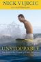 Unstoppable · The Incredible Power of Faith in Action