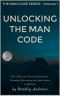 Unlocking the Man Code · How I Overcame Erectile Dysfunction, Premature Ejaculation and Added Inches to My Penis