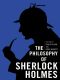 The Philosophy of Sherlock Holmes