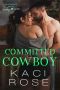 Committed Cowboy: A Friends to Lovers Romance (Whiskey Run: Cowboys Love Curves)