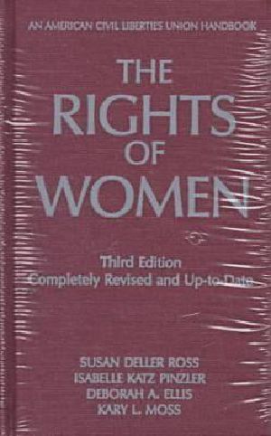 The Rights of Women · 3rd Edition · the Basic ACLU Guide to Women's Rights