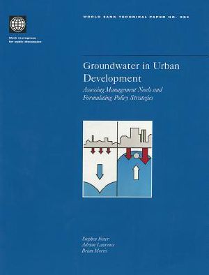 Groundwater in Urban Development · Assessing Management Needs and Formulating Policy Strategies