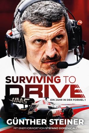 Surviving to Drive · Ein Jahr in der Formel 1